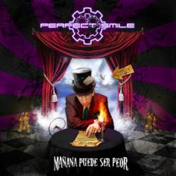 Perfect Smile : Mañana Puede Ser Peor